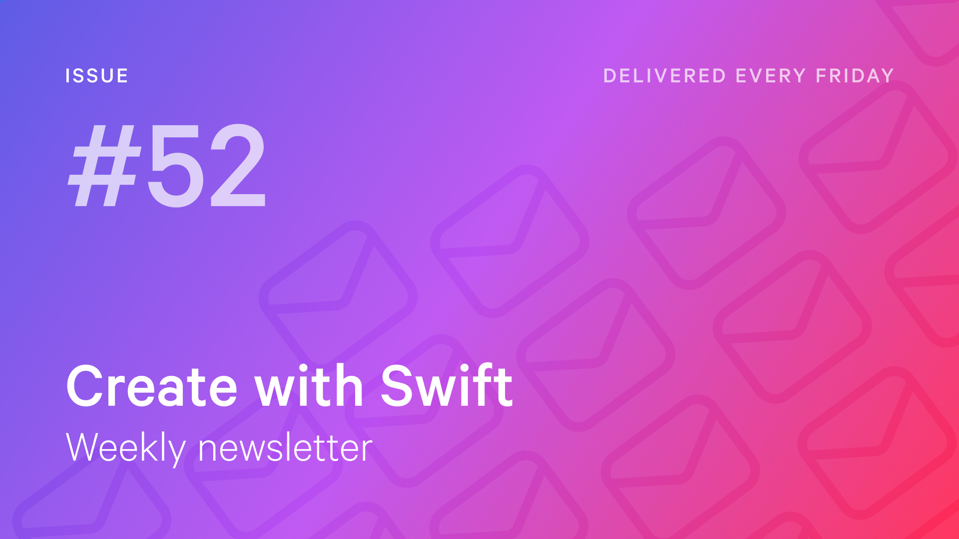 Weekly Newsletter Issue 52