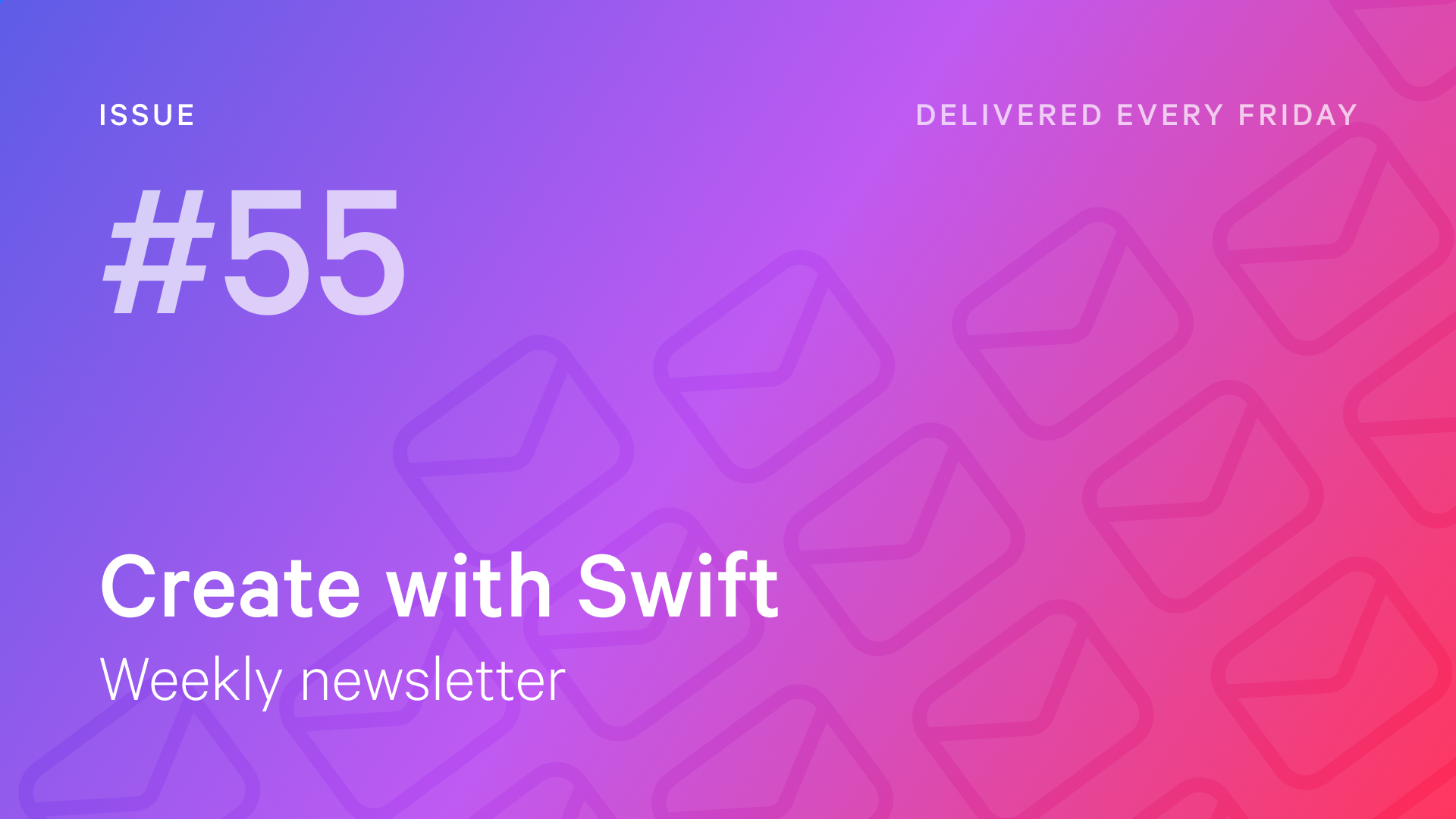 Weekly Newsletter Issue 55